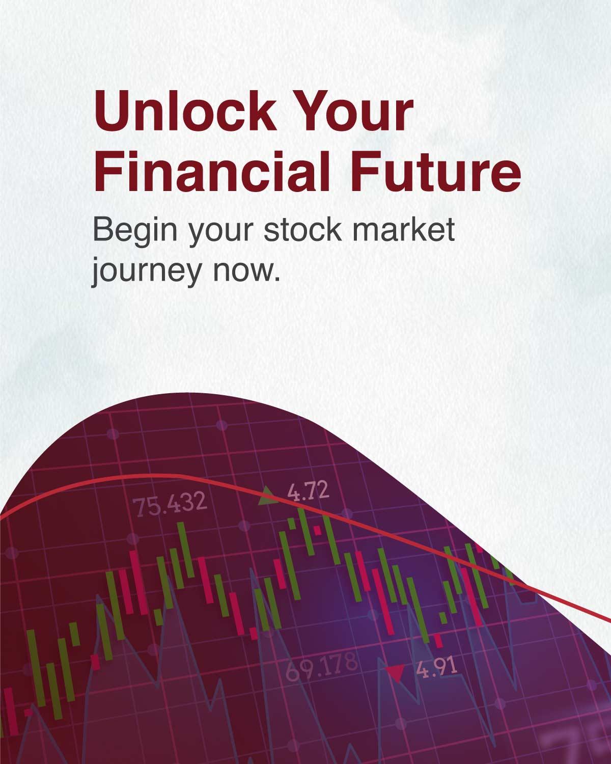 Unlock Your Financial Future - Begin Your Stock Market Journey Now